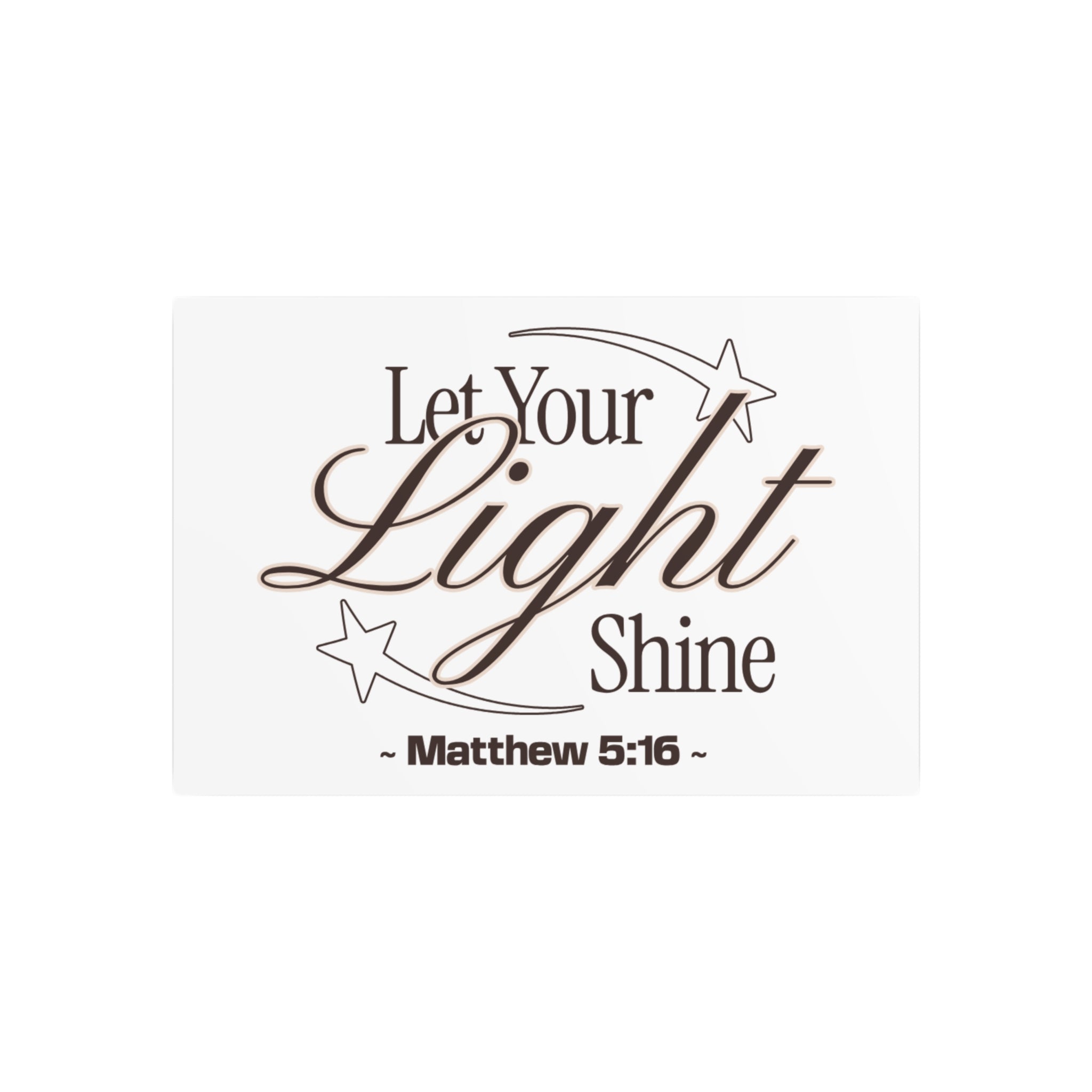 "Let Your Light Shine" (Matthew 5:16) Wall Art