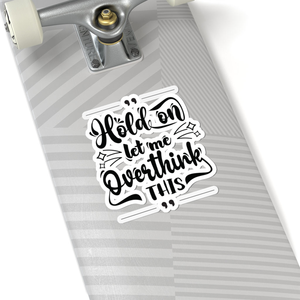Hold On Sticker