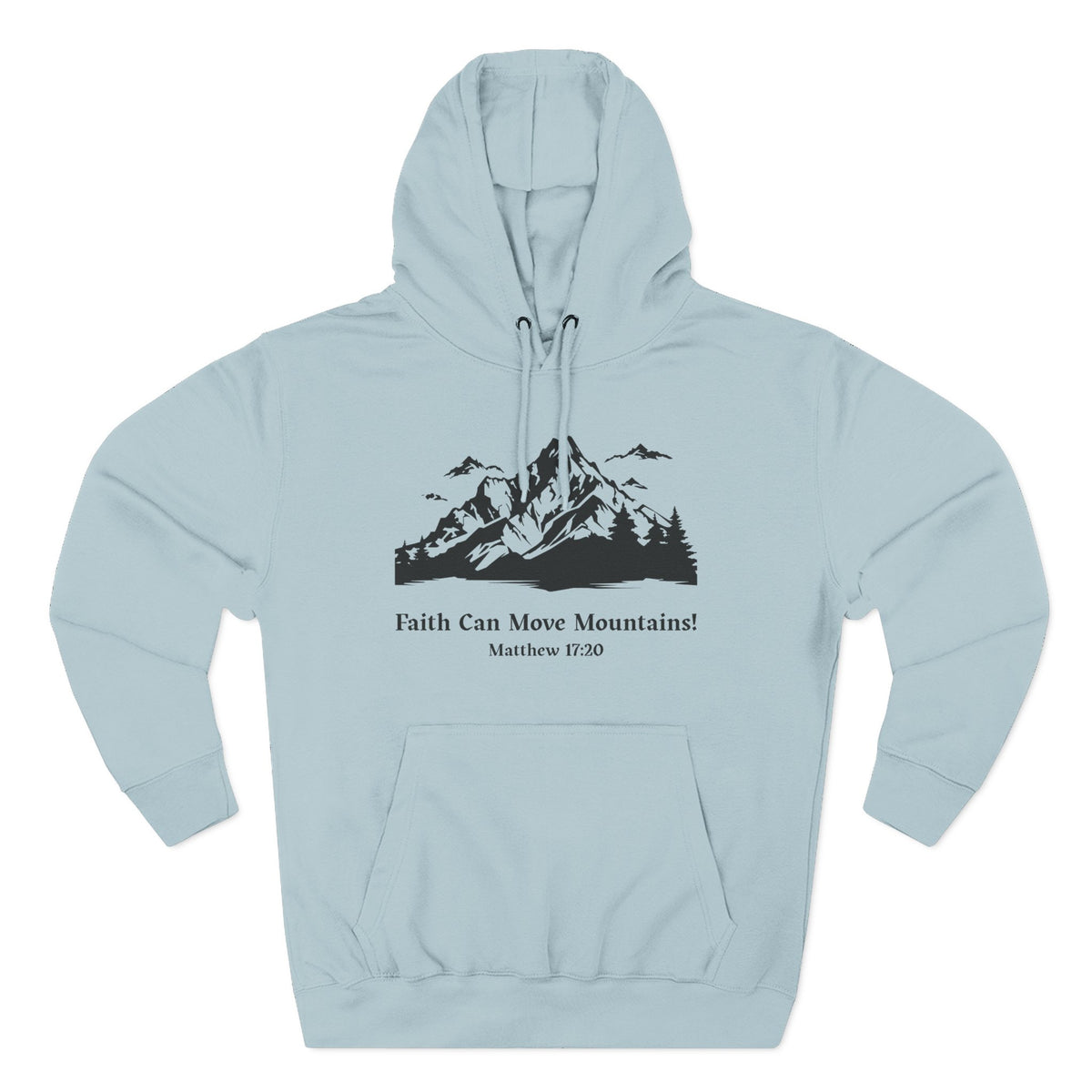 Faith Can Move Mountains Hoodie