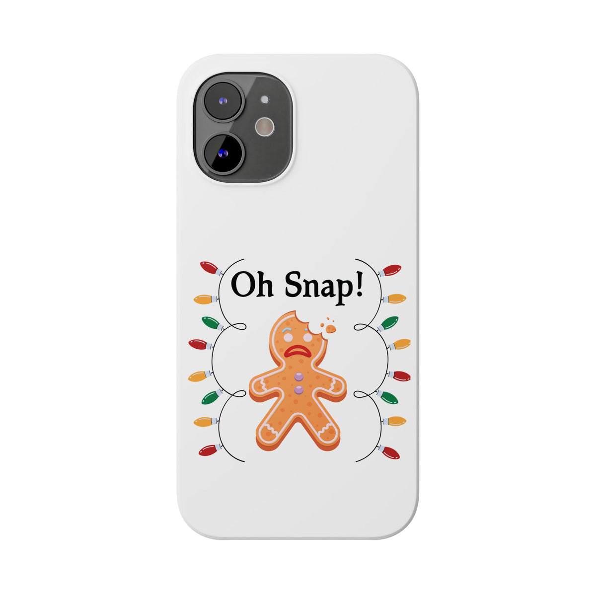 Christmas Oh Snap Phone Case