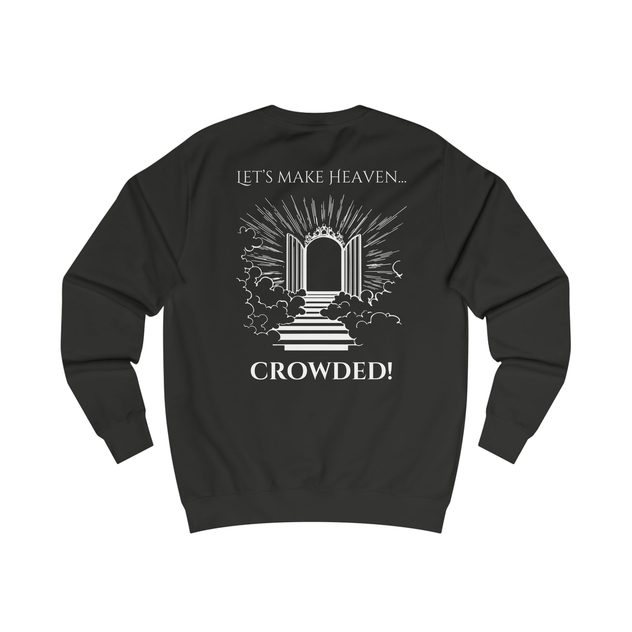 Heaven Crowded Crewneck