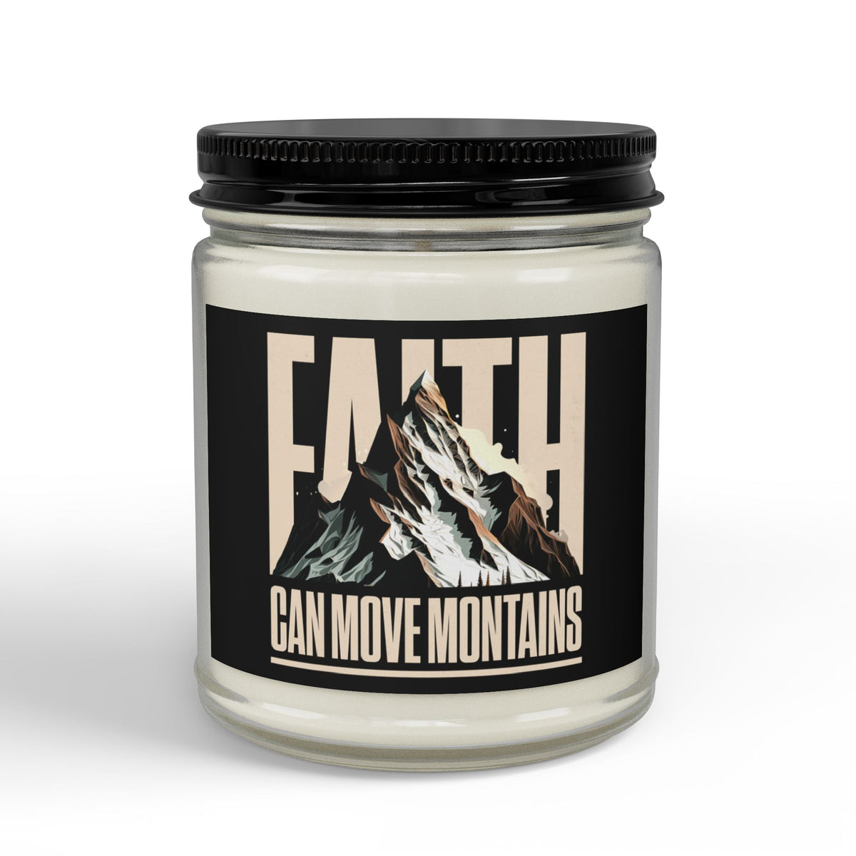 Faith Can Move Mountains Scented Soy Candle (4oz & 9oz)