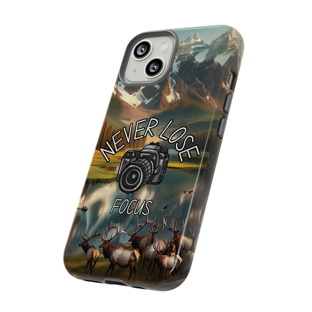 Never Lose Focus Phone Case