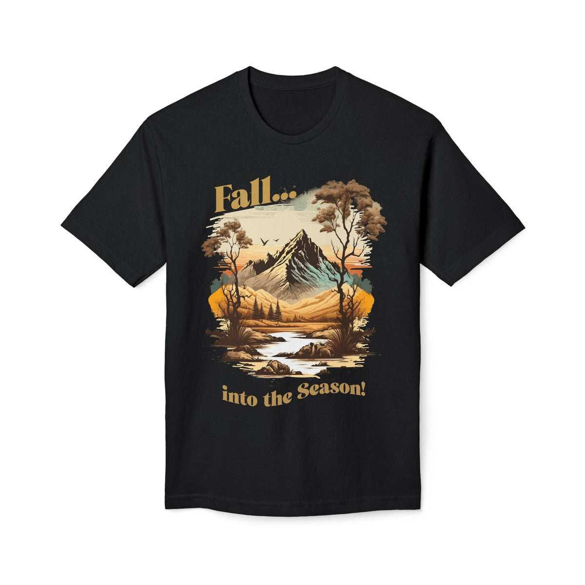 "Fall...into the Season!" T-Shirt
