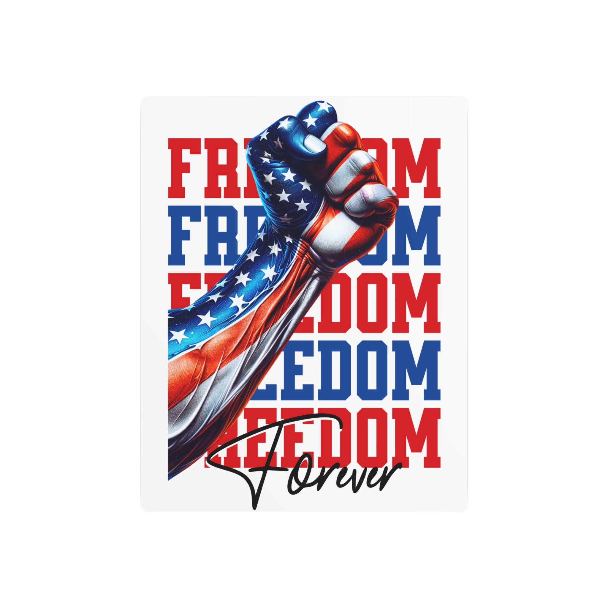 Freedom Forever Metal Sign